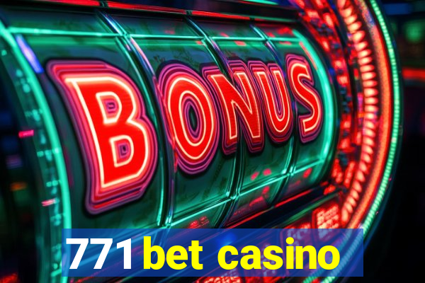771 bet casino